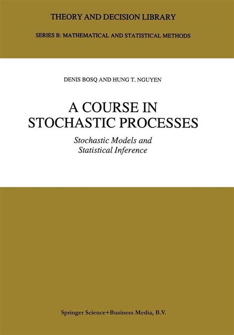 A Course in Stochastic Processes Stochastic Models and Statistical Inference PDF