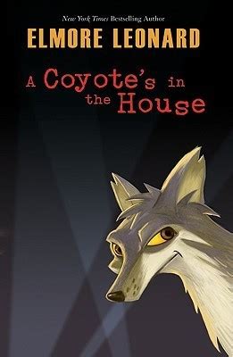 A Coyote s in the House Elmore Leonard Doc