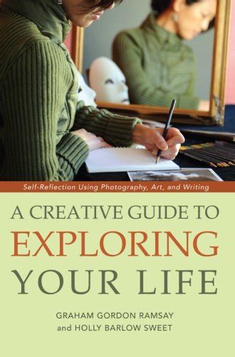 A Creative Guide to Exploring Your Life Self-Reflection Using Photography Reader