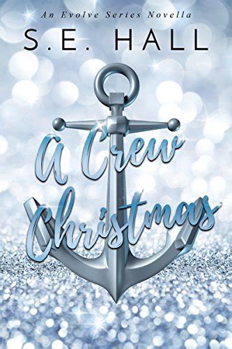 A Crew Christmas An Evolve Series Novella Doc