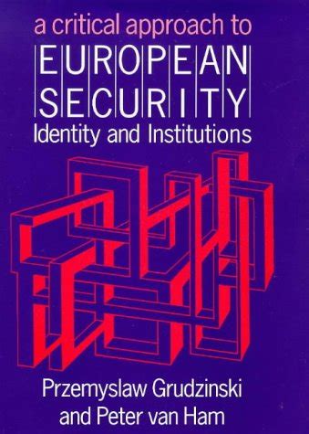 A Critical Approach to European Security - Identity and Institutions Doc