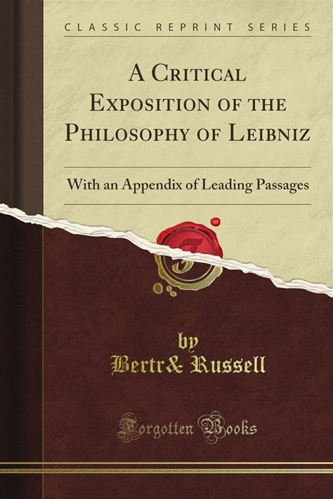 A Critical Exposition of the Philosophy of Leibniz With an Appendix of Leading Passages 1900  Epub