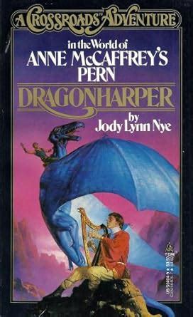 A Crossroads Adventure in the World of Anne McCaffrey s Pern Dragonharper Epub