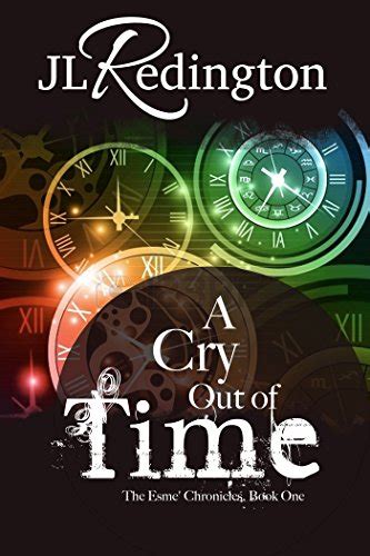 A Cry Out Of Time The Esme Chronicles Book 1 Reader