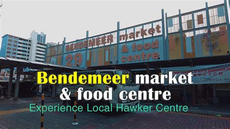 A Culinary Odyssey through Bendemeer Market & Food Centre