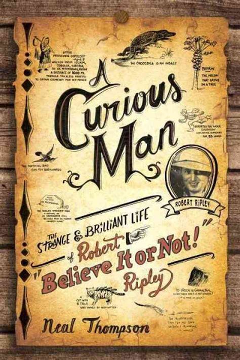 A Curious Man The Strange and Brilliant Life of Robert Believe It or Not Ripley Epub