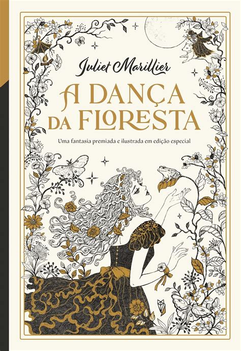 A Dança da Floresta MarillierJuliet Portuguese Edition
