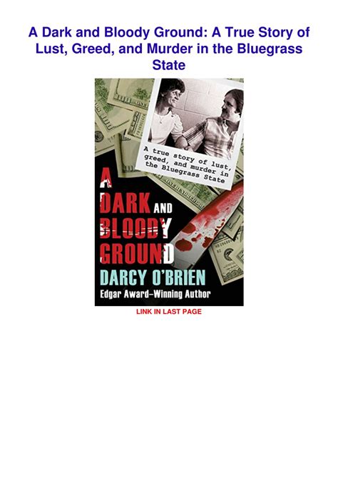 A Dark and Bloody Ground A True Story of Lust Greed and Murder in the Bluegrass State Kindle Editon