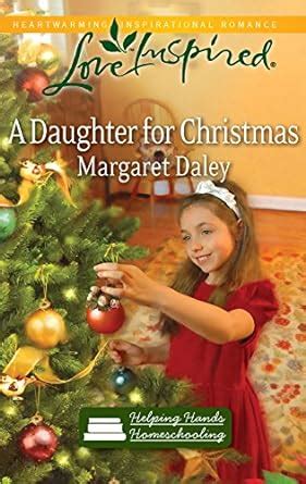 A Daughter for Christmas Helping Hands Homeschooling Book 3 PDF