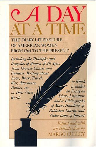 A Day at a Time The Diary Literature of American Women Writers from 1764 to the Present Epub