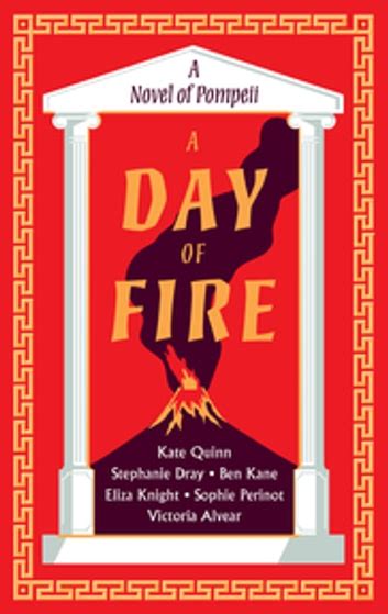 A Day of Fire: a novel of Pompeii Ebook Epub