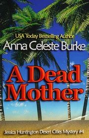 A Dead Mother Jessica Huntington Desert Cities Mystery Series Volume 4 PDF