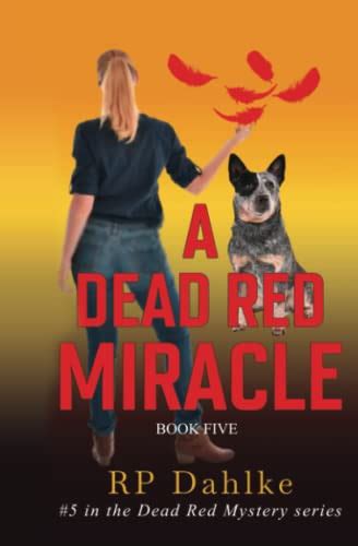 A Dead Red Miracle 5 in the Dead Red Mystery Series Volume 5 PDF