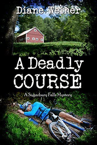 A Deadly Course A Sugarbury Falls Mystery Doc