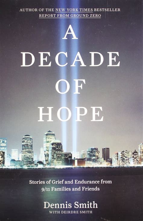 A Decade of Hope Stories of Grief and Endurance from 9 11 Families and Friends Kindle Editon