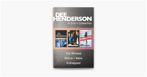 A Dee Henderson 3-in-1 Collection The Witness Before I Wake Kidnapped Kindle Editon