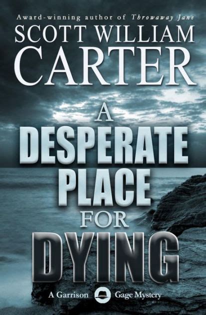 A Desperate Place for Dying A Garrison Gage Mystery Epub