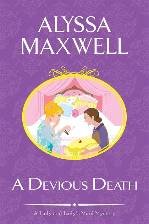 A Devious Death A Lady and Lady s Maid Mystery Kindle Editon