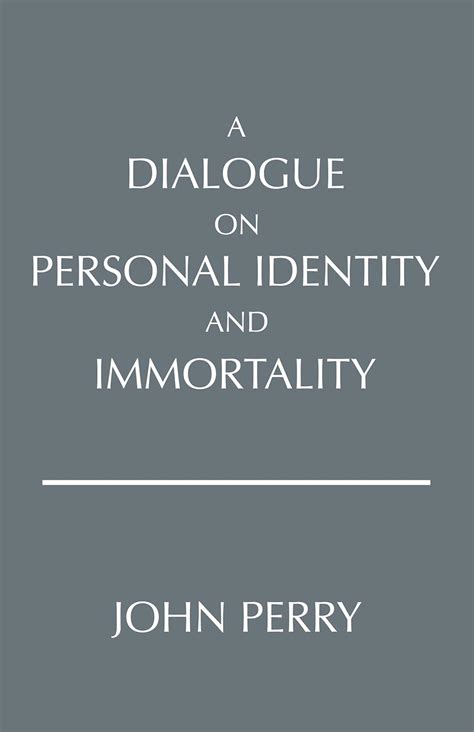 A Dialogue on Personal Identity and Immortality Hackett Philosophical Dialogues Kindle Editon