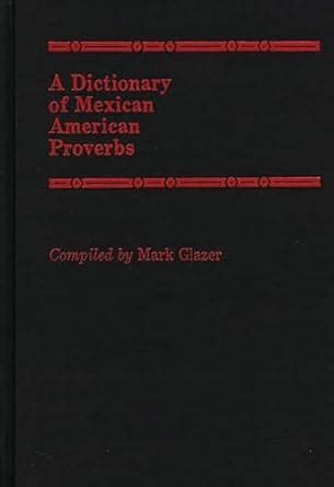 A Dictionary of Mexican American Proverbs 1st Edition PDF