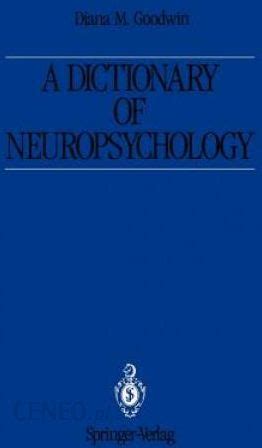 A Dictionary of Neuropsychology Kindle Editon