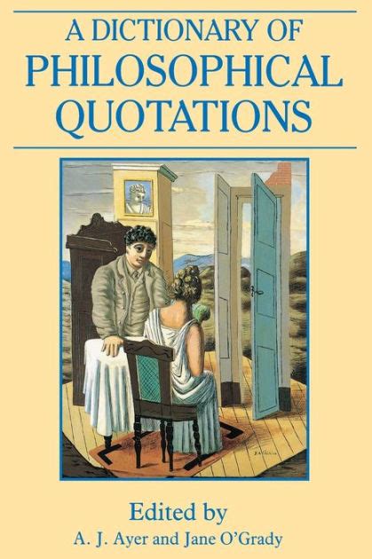 A Dictionary of Philosophical Quotations Doc