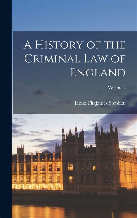 A Digest of the Criminal Law of England Volume 2; As Altered by the Recent Statutes for the Consolid PDF