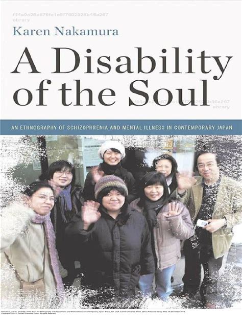 A Disability of the Soul An Ethnography of Schizophrenia and Mental Illness in Contemporary Japan Doc