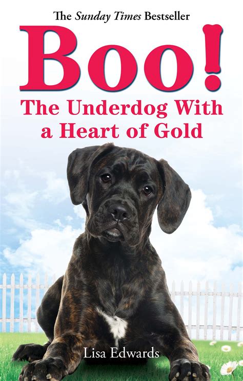 A Dog Named Boo The Underdog with a Heart of Gold Kindle Editon