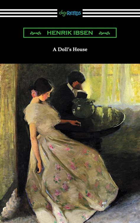 A Doll s House Translated by R Farquharson Sharp with an Introduction by William Archer Doc