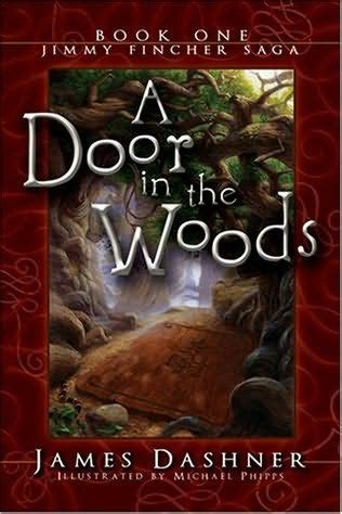A Door in the Woods Jimmy Fincher Saga Book 1