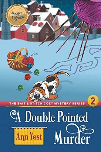A Double-Pointed Murder The Bait and Stitch Cozy Mystery Series Book 2 Doc