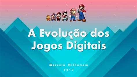 A Era dos Jogos Digitais