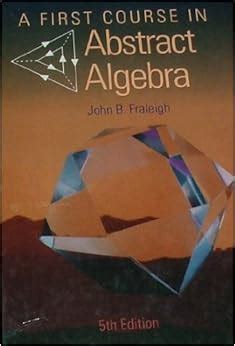 A FIRST COURSE IN ABSTRACT ALGEBRA 5TH EDITION Ebook PDF