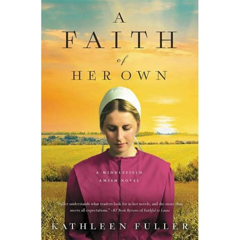 A Faith of Her Own A Middlefield Amish Novel Reader