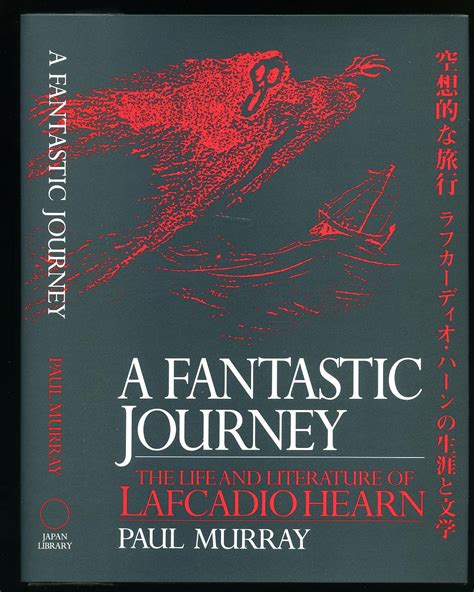 A Fantastic Journey The Life and Literature of Lafcadio Hearn PDF