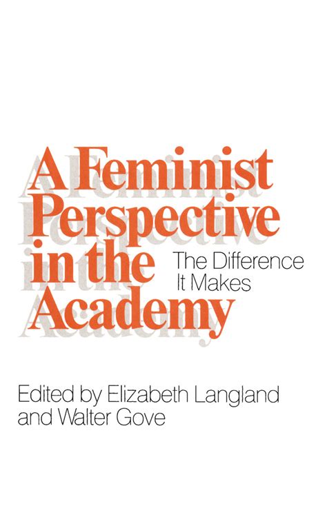 A Feminist Perspective in the Academy The Difference it Makes Reader