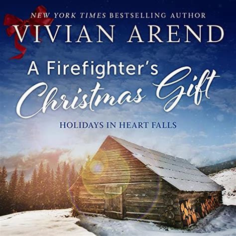 A Firefighter s Christmas Gift Heart Falls Book 3 Reader