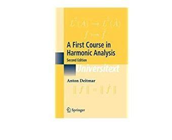 A First Course in Harmonic Analysis 2nd Edition Kindle Editon