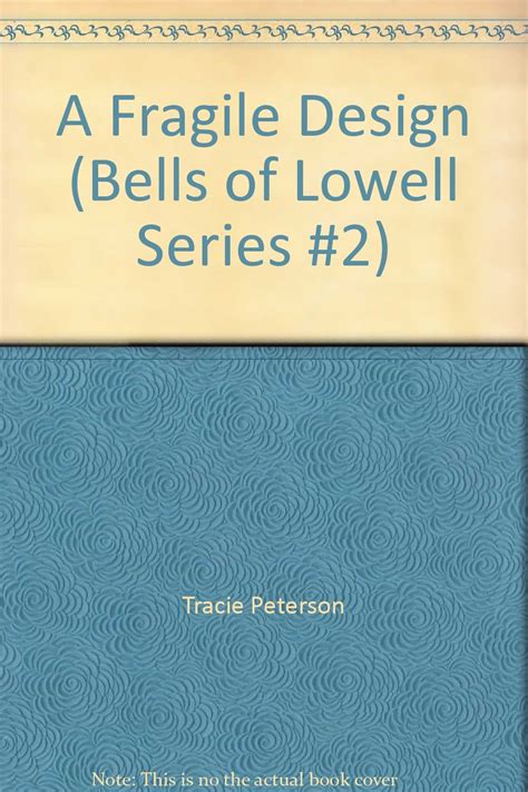 A Fragile Design Bells of Lowell Book 2 Reader