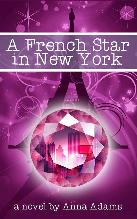 A French Star in New York The French Girl Series Book 2