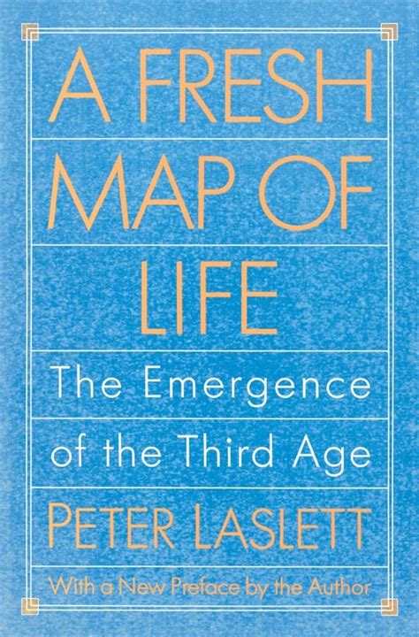 A Fresh Map of Life The Emergence of the Third Age Doc