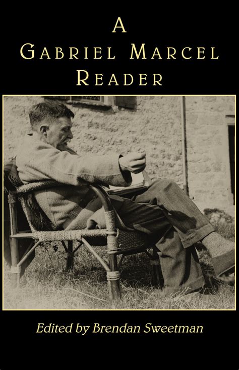A Gabriel Marcel Reader Ebook Kindle Editon