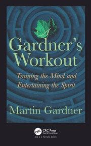 A Gardner s Workout Training the Mind and Entertaining the Spirit Epub