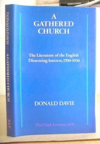 A Gathered Church Routledge Revivals The Literature of the English Dissenting Interest 1700-1930 Kindle Editon