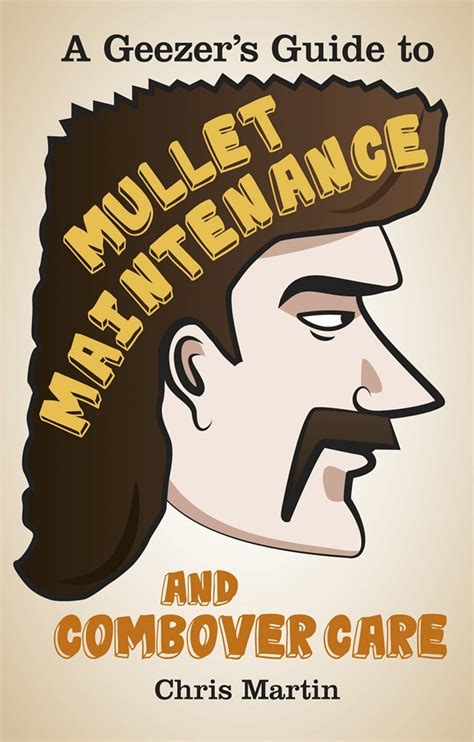 A Geezer's Guide To Mullet Maintenance Doc