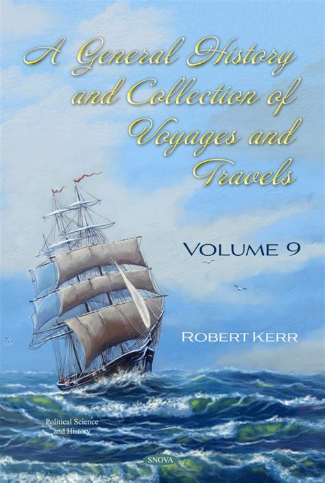 A General History and Collection of Voyages and Travels Kindle Editon
