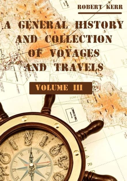 A General History and Collection of Voyages and Travels Kindle Editon