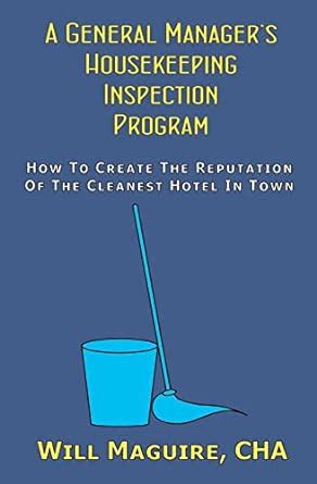 A General Manager's Housekeeping Inspection Program How to Crea Epub