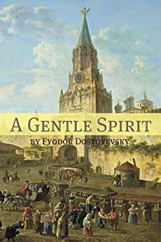 A Gentle Spirit annotated Kindle Editon